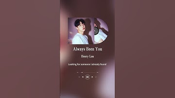 Thumbnail of It’s ‘Always Been You’🫶🏻 #henrylau #alwaysbeenyou