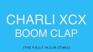 Charli xcx - Boom Clap Lyric (The Fault In Our Stars)