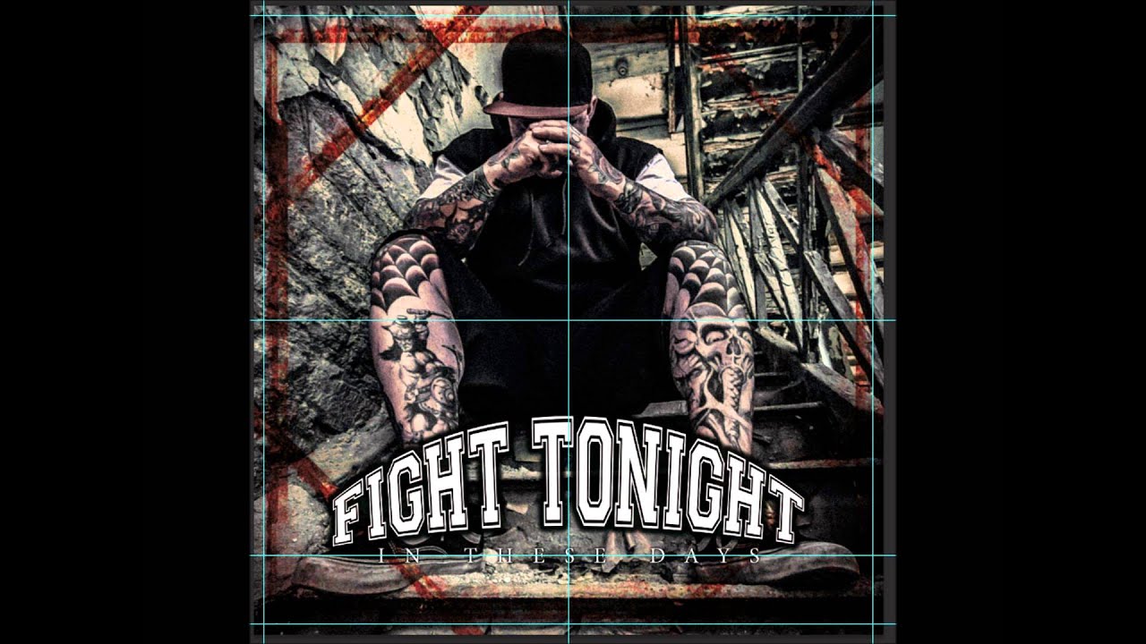 Хардкор жанр. Tonight im Fight. Fight Tonight Band. Fight on Sight Punk Music. Fight Tonight in these Days Ep.
