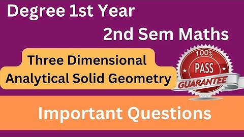 Degree 2nd sem maths important questions #three_dimensional_geometry #ismarttricks4u  #bscmaths