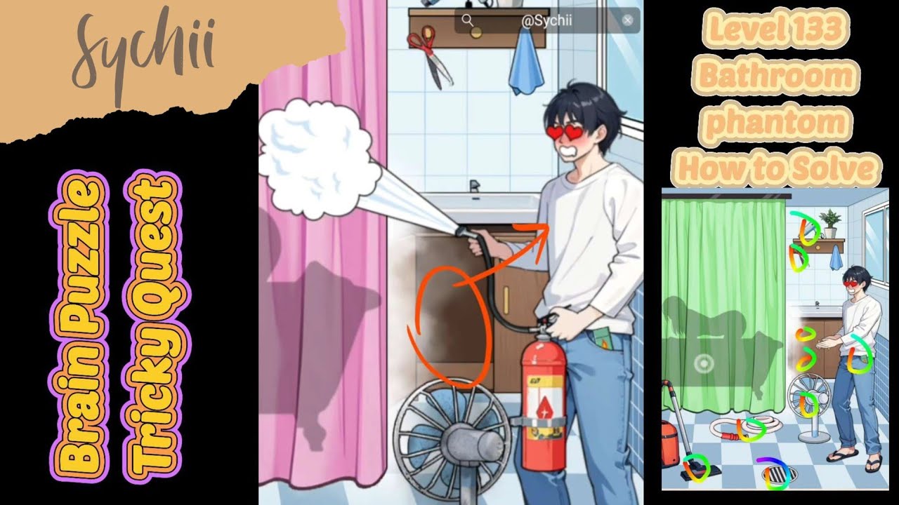 Level 133: Brain Puzzle Tricky Quest: Bathroom Phantom. how to solve 