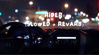 RIDER (Slowed + Revarb) Lofi Song |