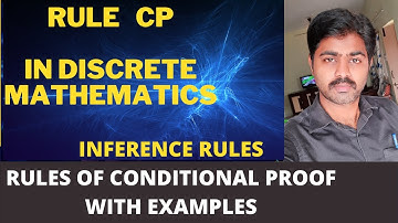 DEDUCTION THEOREM IN DISCRETE MATHEMATICS | RULE CP | RULE OF CONDITIONAL PROOF WITH EXAMPLES