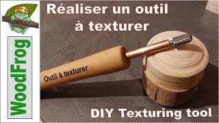 Réaliser un outil a texturer pour tour à bois