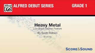 Heavy Metal, by Scott Watson – Score & Sound