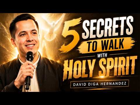 5 Holy Spirit Secrets for His Closest Friends to Experience Power | David Diga Hernandez