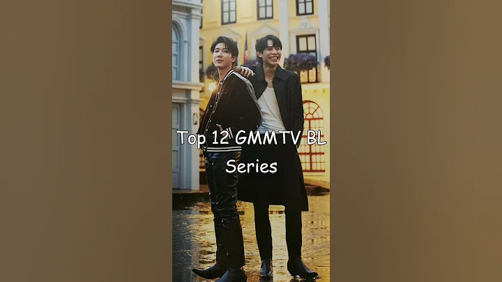 Top 12 GMMTV BL Series #blrama #blseriestowatch #blseries #thaibl