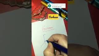 How to Sign Farhaan 📛🍀#signature #shorts #summerofshorts #sign