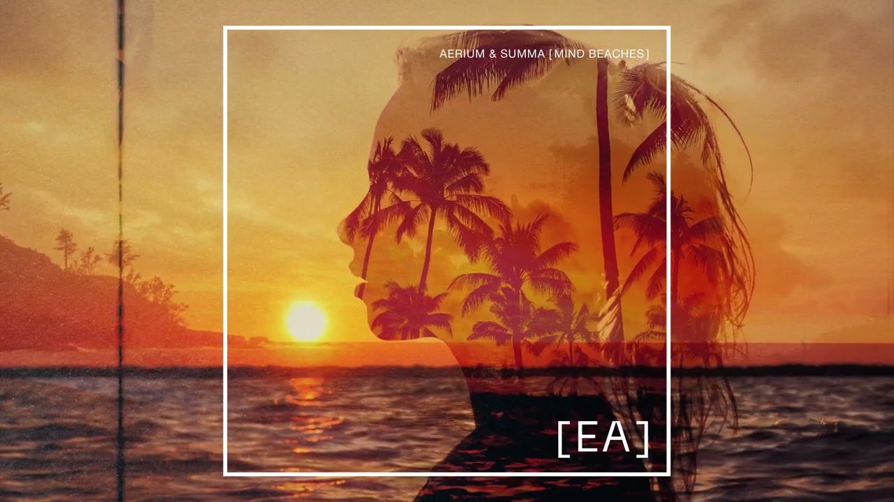 Watch Aerium & Summa - Mind Beaches (Ambient Mix) on YouTube Watch Aerium & Summa - Mind Beaches (Ambient Mix) on YouTube