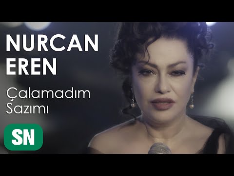 Nurcan Eren  - Çalamadım Sazımı (Official Music Video)