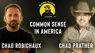 Common Sense in America with Chad Prather | The Robo Show