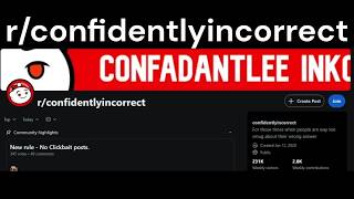 r/ConfidentlyIncorrect - SquishyMain