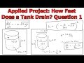 Applied project how fast does a tank drain question 1