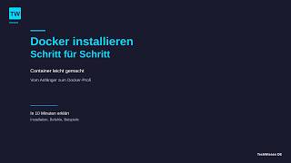 Docker installieren auf Debian - Schritt für Schritt Tutorial