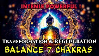 528 Hz INTENSE⚡️Transformation &amp; Regeneration ! Energy Balance 7 CHAKRAS ! POWERFUL Binaural Beats