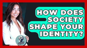 How Does Society Shape Your Identity? - Philosophy Beyond