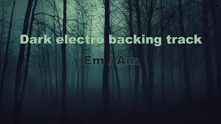 Video thumbnail of "Dark Electro Backing Track / Dubstep in Em"