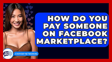 How Do You Pay Someone on Facebook Marketplace? - Everyday-Networking