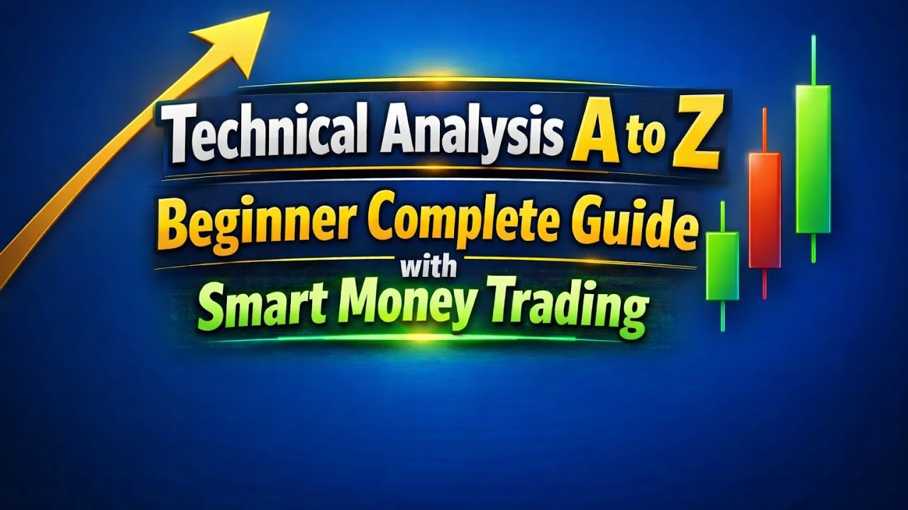 Technical Analysis A to Z | Beginner যেভাবে করবেন | Smart Money Trading বাংলা