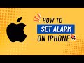 How To Set Alarm On IPhone 17 IOS 26 Step By Step Full Guide 