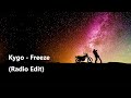 Kygo - Freeze (Radio Edit)