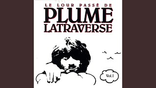 Video thumbnail of "Plume Latraverse - Les pauvres"