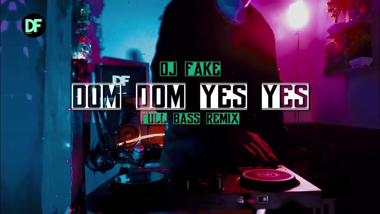 Dom Dom Yes Yes - song and lyrics by Dj Zero Face