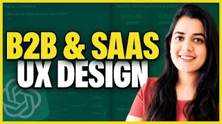 B2B UX Design Expert Explains: Designing for Businesses | ChatGPT & ML in Design @DesignSundays