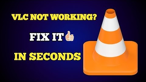 Fix VLC Not Playing Videos (No Sound or Black Screen Fix)
