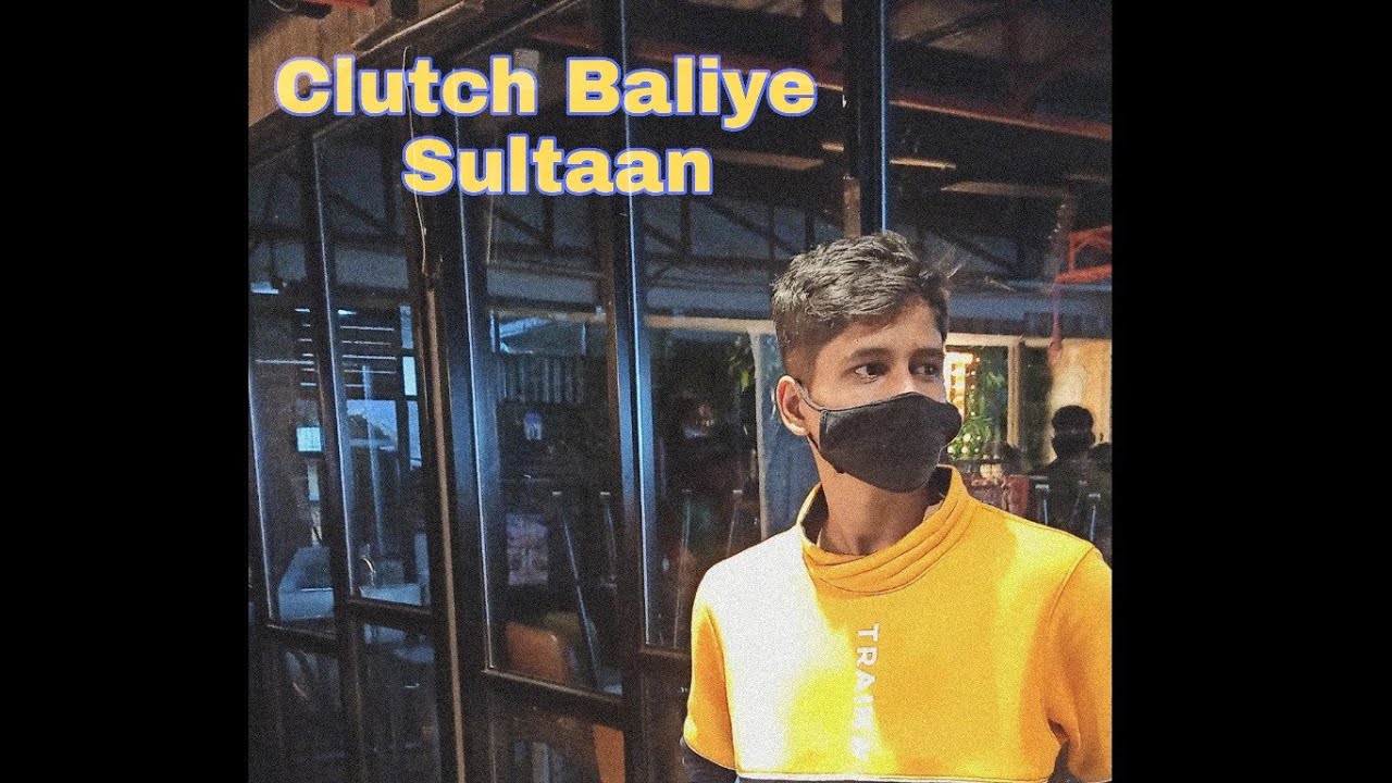 Clutch Baliye Sultaan By Kunal Gore Himanshu Dulani Choreography
