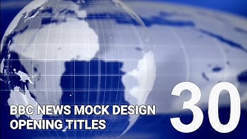 30 Seconds Countdown A Mock Design - BBC News opening Tittles sequence in after effects