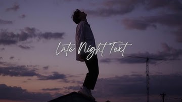 𝙻𝚊𝚝𝚎 𝙽𝚒𝚐𝚑𝚝 𝚃𝚎𝚡𝚝 | 𝙳𝚎𝚎𝚙𝚕𝚢 𝚂𝚊𝚍 𝙻𝚘𝚏𝚒 𝚁&𝙱 𝚂𝚘𝚗𝚐