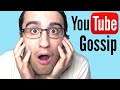 YOUTUBER GOSSIP