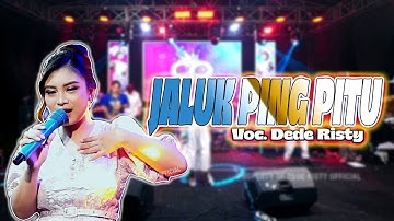 JALUK PING PITU VOC DEDE RISTY | LIVE OGP (OBROG GANJENE PANTURA)