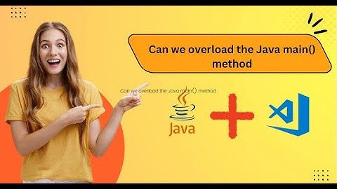 Can main method be overloaded in Java?
