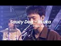 [KR, JR] Saucy Dog (사우시독) - いつか (언젠가) LIVE Ver.