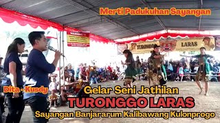 TURONGGO LARAS||MERTI PADUKUHAN SAYANGAN BANJARARUM KALIBAWANG KULONPROGO