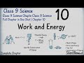 Work and Energy |Class 9 Science | Chapter 10 | Full Chapter in One Shot |