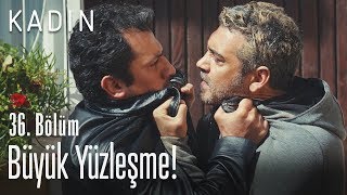 Büyük Yüzleşme - Kadın 36 Bölüm