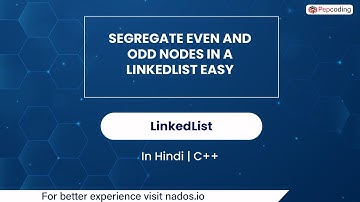 Segregate Even And Odd Nodes In A Linkedlist Easy | Module : LinkedList| In Hindi | CPP | Video_8