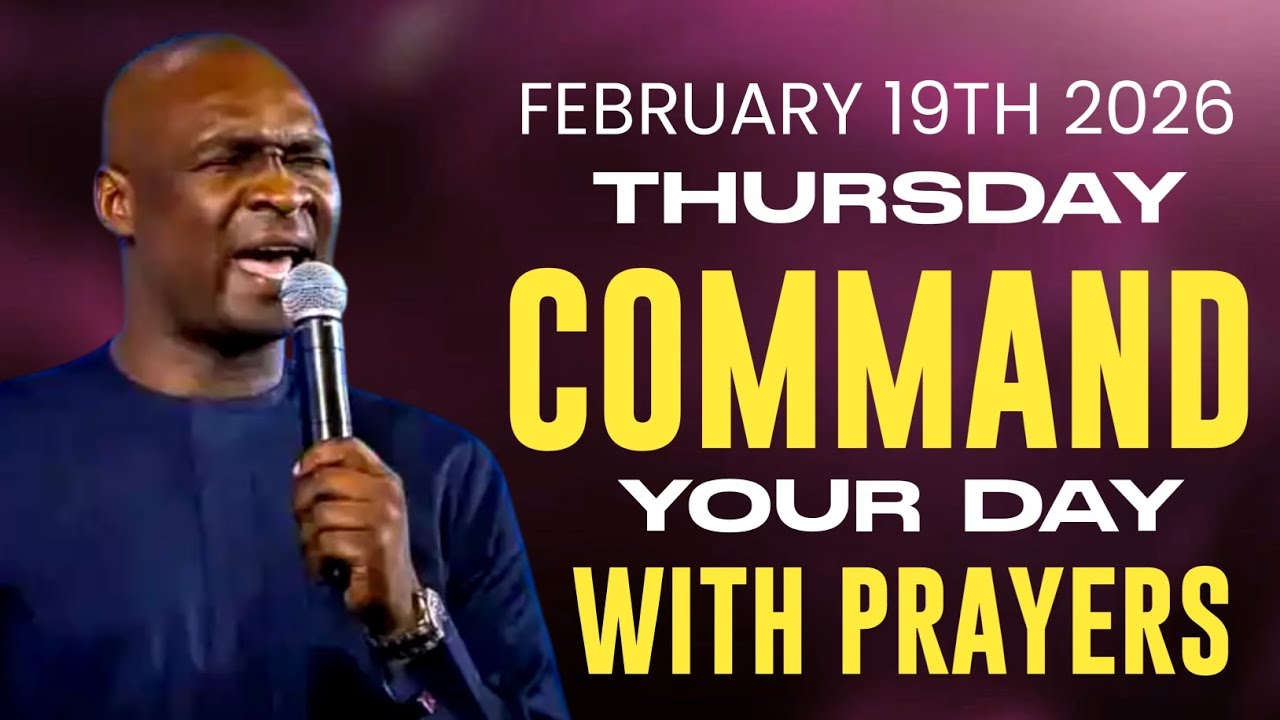 [Thursday 19th February 2026] Start Your Day With Prayer Spiritual Prayer By Apostle Joshua Selman