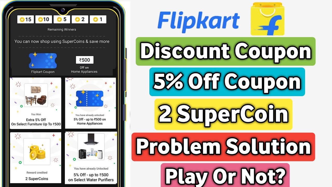 Flipkart Discount Coupon 2 SuperCoin Problem Solution 5 Off 500 How To Get 5 SuperCoin