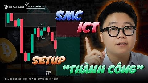 Setup ICT/SMC Duy Nhất Mà Trader Cần Để Thành Công
