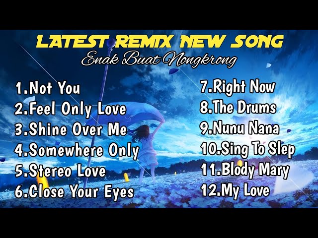 Dj Remix Slow Bass Terbaru❗Not You X Feel Only Love 🎧 Full Album class=