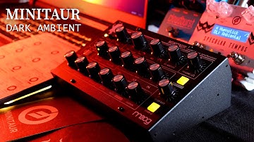 DARK AMBIENT | MINITAUR JAM