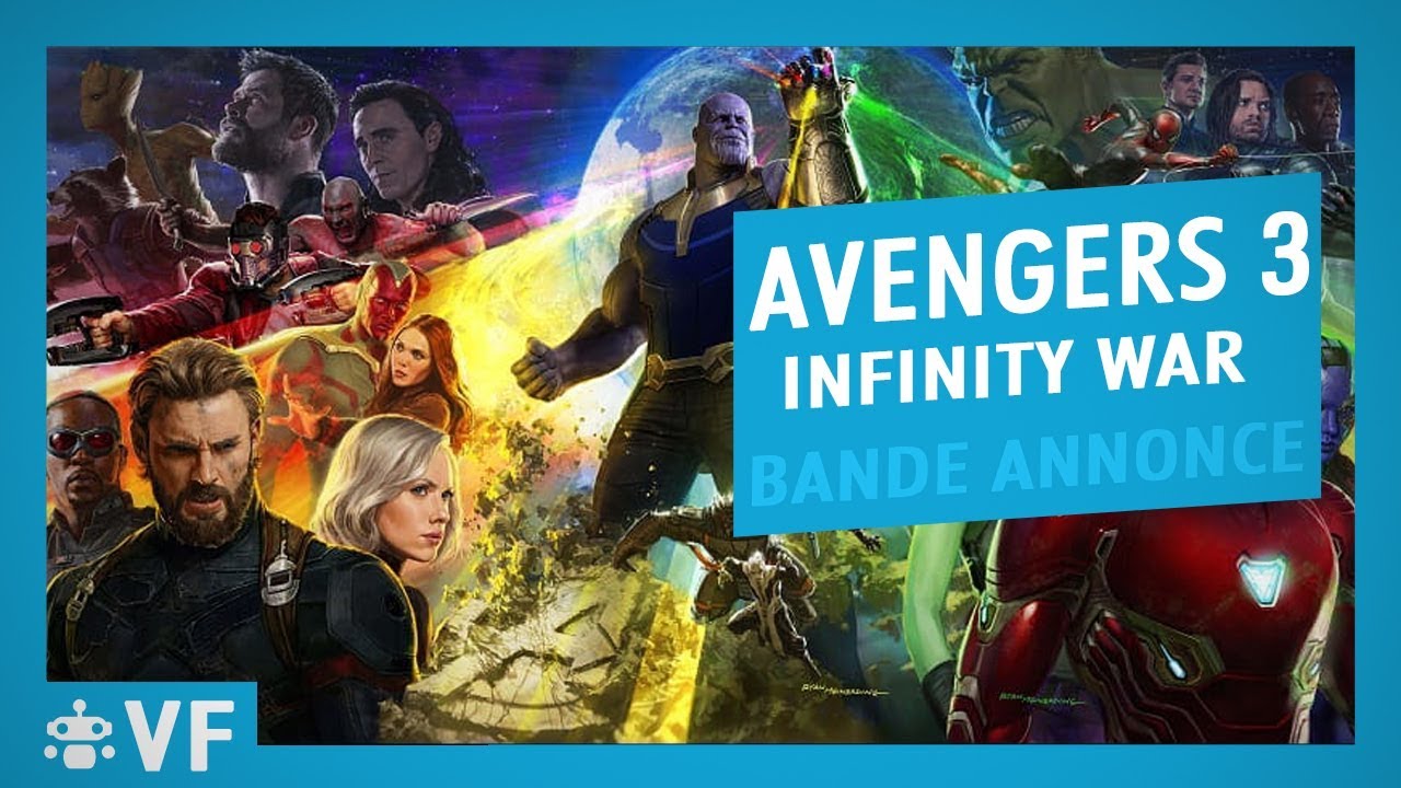 Avengers 3 Infinity War - Bande Annonce HD - VF - YouTube