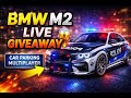 BMW M2 GIVEAWAY LIVE 🔥 | Fully Modified M2 😱 | Car Parking Multiplayer Live