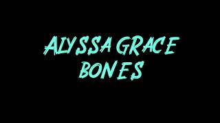 Alyssa Grace - bones Instrumental