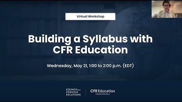 Building a Syllabus with CFR Education Virtual Workshop