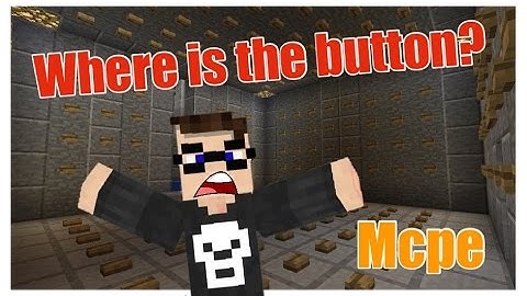 Mcpe / Find the button map! (1.0.3)